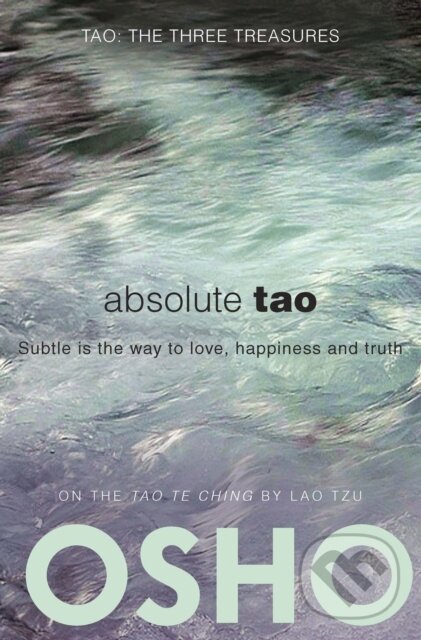E-kniha: Absolute Tao (Osho). Osho International, 2012 E-kniha: Absolute Tao (Osho). Osho International, 2012