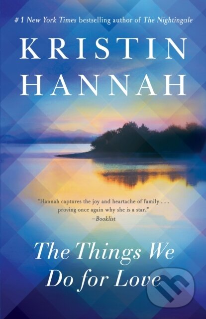 E-kniha: Things We Do for Love (Kristin Hannah). Random House, 2009 E-kniha: Things We Do for Love (Kristin Hannah). Random House, 2009