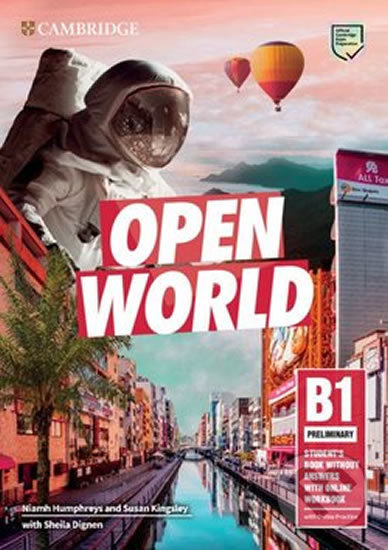 Kniha: Open World Preliminary: Student´s Book without Answers with Online Workbook (Cambridge University Press). Cambridge University Press, 2019 Kniha: Open World Preliminary: Student´s Book without Answers with Online Workbook (Cambridge University Press). Cambridge University Press, 2019