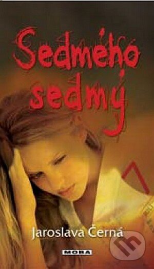 Kniha: Sedmého sedmý (Jaroslava Černá). Moba, 2013 Kniha: Sedmého sedmý (Jaroslava Černá). Moba, 2013