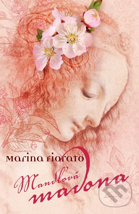 E-kniha: Mandľová madona (Marina Fiorato). Slovart, 2012 E-kniha: Mandľová madona (Marina Fiorato). Slovart, 2012