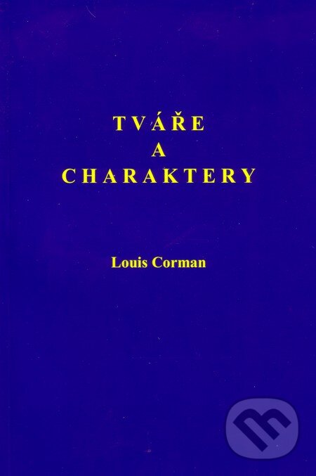 Kniha: Tváře a charaktery (Louis Corman). Stratos, 2010 Kniha: Tváře a charaktery (Louis Corman). Stratos, 2010
