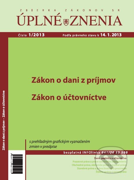 Úplné znenia 1/2013 (Poradca podnikateľa). Poradca podnikateľa, 2013 Úplné znenia 1/2013 (Poradca podnikateľa). Poradca podnikateľa, 2013