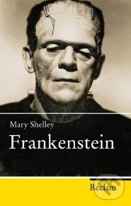 Kniha: Frankenstein (Mary Shelley). Reclam, 2011 Kniha: Frankenstein (Mary Shelley). Reclam, 2011