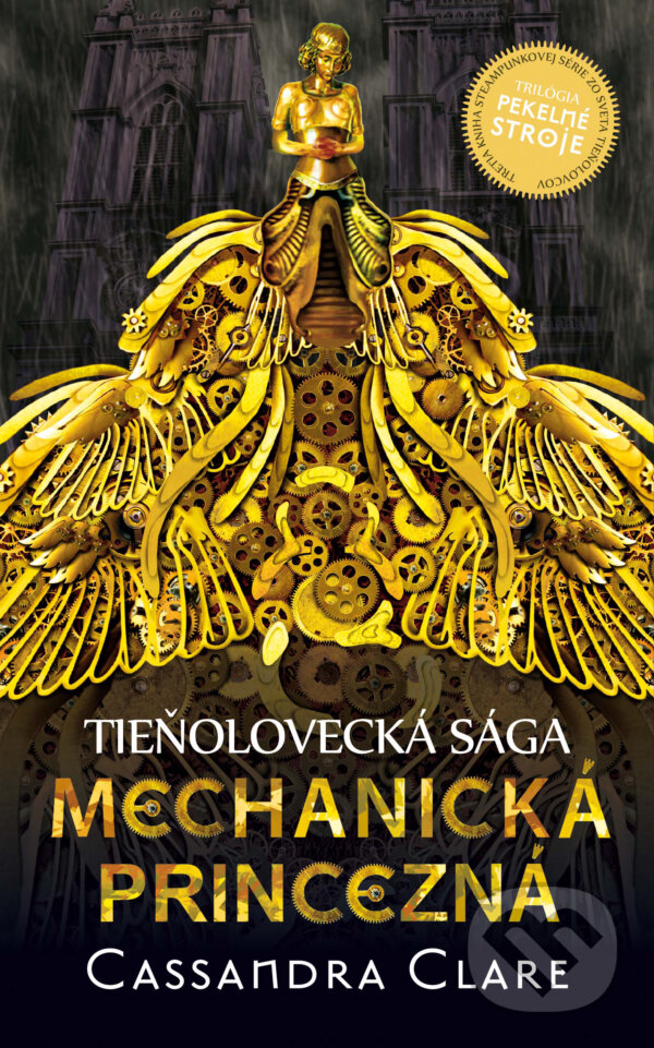 Kniha: Mechanická princezná (Cassandra Clare). Slovart, 2013 Kniha: Mechanická princezná (Cassandra Clare). Slovart, 2013