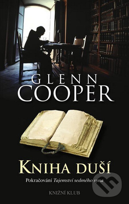 Kniha: Kniha duší (Glenn Cooper). Knižní klub, 2011 Kniha: Kniha duší (Glenn Cooper). Knižní klub, 2011