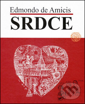 Kniha: Srdce (Edmondo de Amicis). Vydavateľstvo Spolku slovenských spisovateľov, 2013 Kniha: Srdce (Edmondo de Amicis). Vydavateľstvo Spolku slovenských spisovateľov, 2013