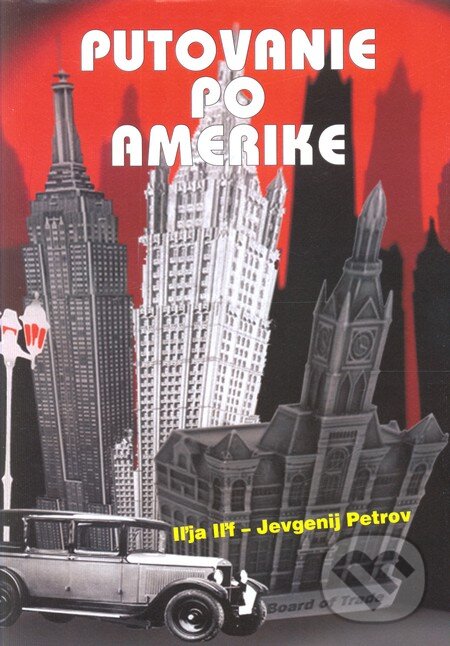 Kniha: Putovanie po Amerike (Iľja Iľf – Jevgenij Petrov). Vydavateľstvo Spolku slovenských spisovateľov, 2013 Kniha: Putovanie po Amerike (Iľja Iľf – Jevgenij Petrov). Vydavateľstvo Spolku slovenských spisovateľov, 2013