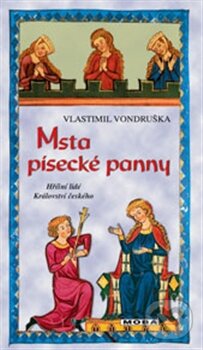 Kniha: Msta písecké panny (Vlastimil Vondruška). Moba, 2013 Kniha: Msta písecké panny (Vlastimil Vondruška). Moba, 2013