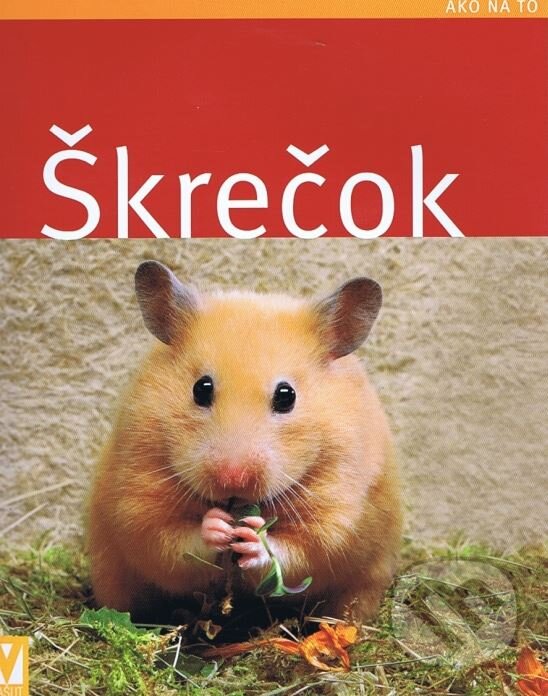 Kniha: Škrečok (Vašut). Vašut, 2013 Kniha: Škrečok (Vašut). Vašut, 2013