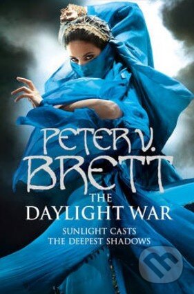 Kniha: The Daylight War (Peter V. Brett). Voyager, 2013 Kniha: The Daylight War (Peter V. Brett). Voyager, 2013
