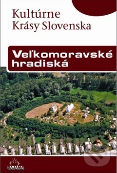 Kniha: Veľkomoravské hradiská (Vladimír Turčan). DAJAMA, 2013 Kniha: Veľkomoravské hradiská (Vladimír Turčan). DAJAMA, 2013