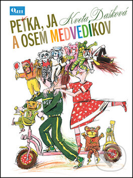 Kniha: Peťka, ja a osem medvedíkov (Kveta Dašková). Q111, 2013 Kniha: Peťka, ja a osem medvedíkov (Kveta Dašková). Q111, 2013