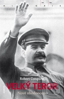 Kniha: Velký teror (Robert Conquest). Academia, 2013 Kniha: Velký teror (Robert Conquest). Academia, 2013