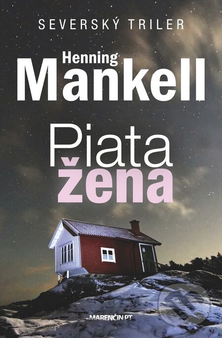 Kniha: Piata žena (Henning Mankell). Marenčin PT, 2015 Kniha: Piata žena (Henning Mankell). Marenčin PT, 2015