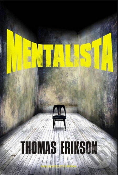 Kniha: Mentalista (Thomas Erikson). Brána, 2013 Kniha: Mentalista (Thomas Erikson). Brána, 2013