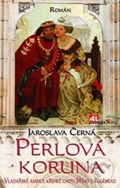Kniha: Perlová koruna (Jaroslava Černá). Alpress, 2013 Kniha: Perlová koruna (Jaroslava Černá). Alpress, 2013