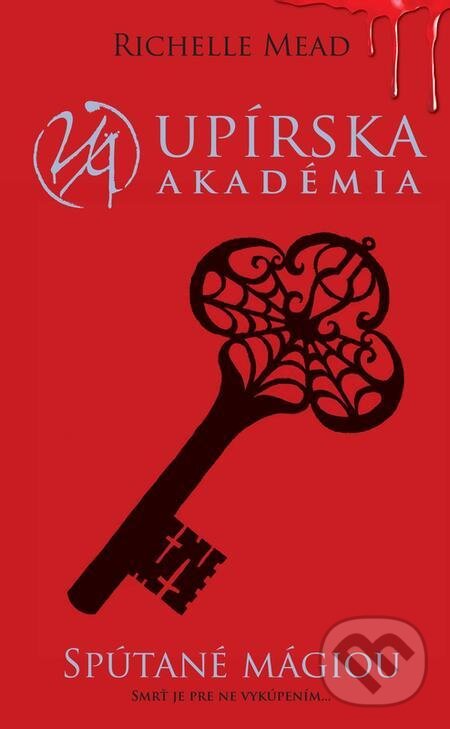 E-kniha: Spútané mágiou (Richelle Mead). Slovart, 2022 E-kniha: Spútané mágiou (Richelle Mead). Slovart, 2022