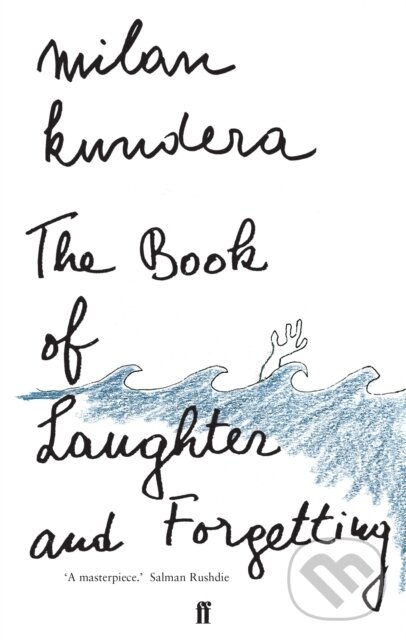 E-kniha: The Book of Laughter and Forgetting (Milan Kundera). Faber and Faber, 2020 E-kniha: The Book of Laughter and Forgetting (Milan Kundera). Faber and Faber, 2020