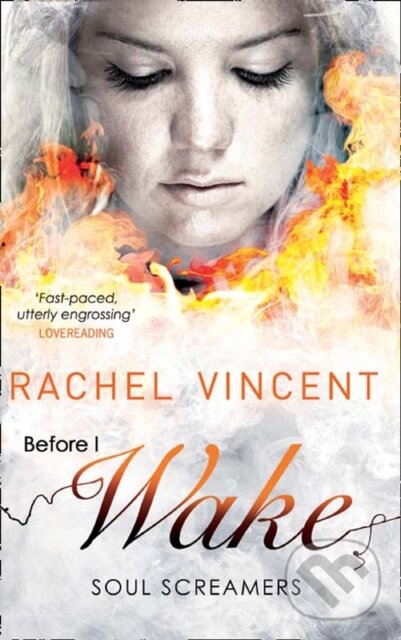 E-kniha: Before I Wake (Rachel Vincent). HarperCollins, 2012 E-kniha: Before I Wake (Rachel Vincent). HarperCollins, 2012