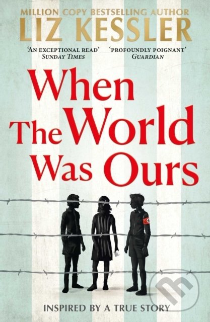 Kniha: When The World Was Ours (Liz Kessler). Simon & Schuster, 2022 Kniha: When The World Was Ours (Liz Kessler). Simon & Schuster, 2022