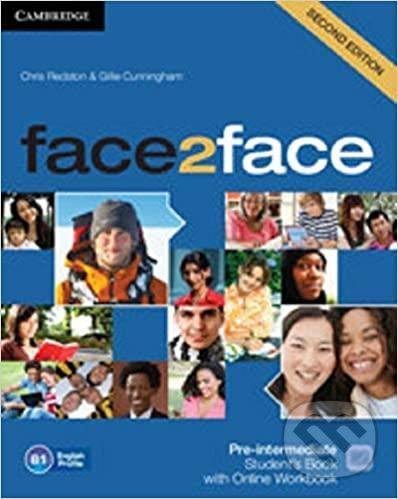 Kniha: face2face Pre-intermediate: Student´s Book with Online Workbook,2nd (Chris Redston). Cambridge University Press, 2019 Kniha: face2face Pre-intermediate: Student´s Book with Online Workbook,2nd (Chris Redston). Cambridge University Press, 2019