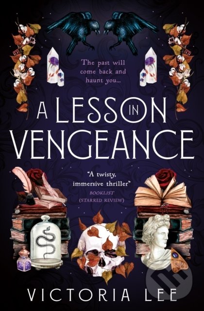 Kniha: A Lesson in Vengeance (Victoria Lee). Titan Books, 2022 Kniha: A Lesson in Vengeance (Victoria Lee). Titan Books, 2022