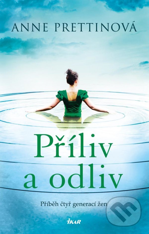 Kniha: Příliv a odliv (Anne Prettin). Ikar CZ, 2022 Kniha: Příliv a odliv (Anne Prettin). Ikar CZ, 2022