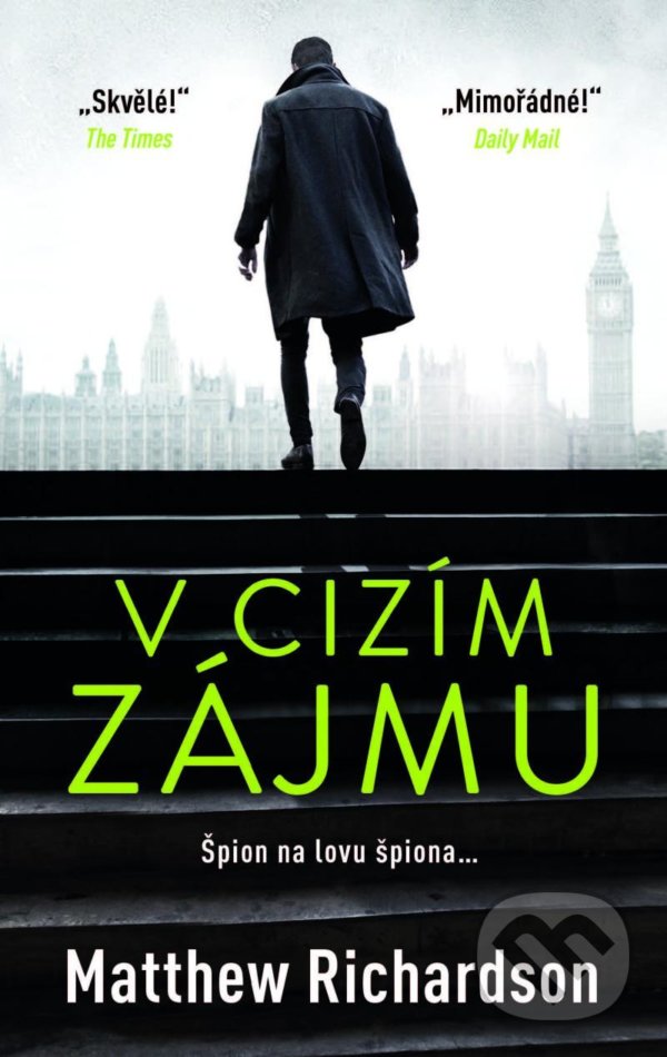Kniha: V cizím zájmu (Matthew Richardson). Kalibr, 2022 Kniha: V cizím zájmu (Matthew Richardson). Kalibr, 2022