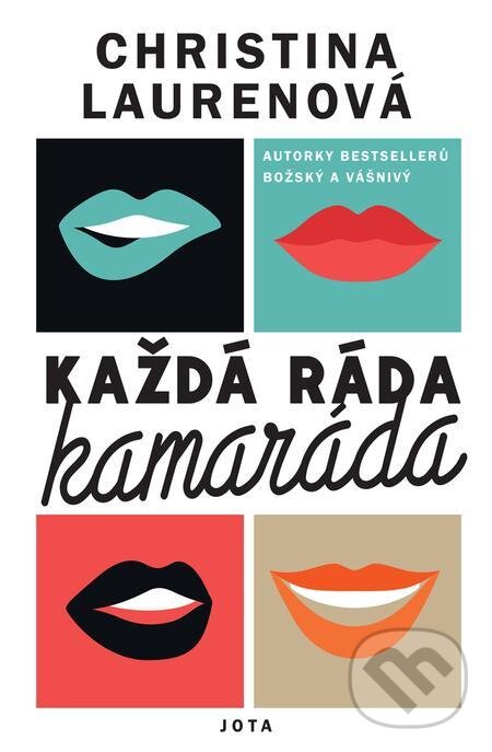 E-kniha: Každá ráda kamaráda (Christina Lauren). Jota, 2022 E-kniha: Každá ráda kamaráda (Christina Lauren). Jota, 2022