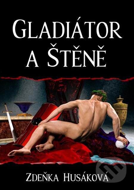 E-kniha: Gladiátor a Štěně (Zdeňka Husáková). E-knihy jedou E-kniha: Gladiátor a Štěně (Zdeňka Husáková). E-knihy jedou