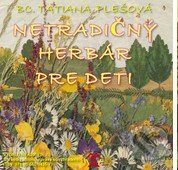 Netradičný herbár pre deti (e-book v .doc a .html verzii) (Tatiana Plešová). MEA2000, 2022 Netradičný herbár pre deti (e-book v .doc a .html verzii) (Tatiana Plešová). MEA2000, 2022