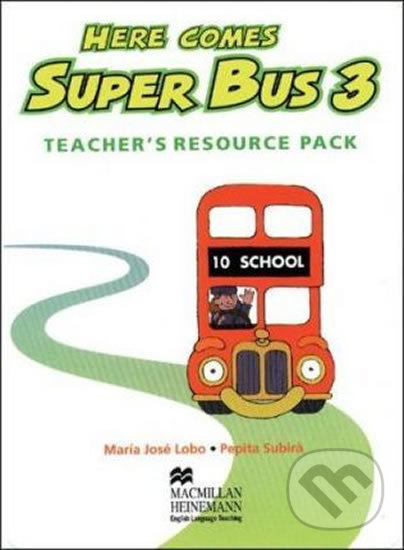 Kniha: Here Comes Super Bus 3: Teacher´s Resource Pack (Maria José Lobo). MacMillan, 2000 Kniha: Here Comes Super Bus 3: Teacher´s Resource Pack (Maria José Lobo). MacMillan, 2000