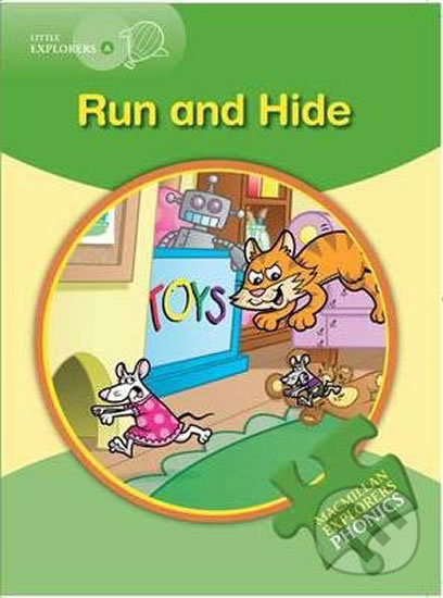 Kniha: Little Explorers A Phonic: Run and Hide (Gill Munton). MacMillan, 2011 Kniha: Little Explorers A Phonic: Run and Hide (Gill Munton). MacMillan, 2011