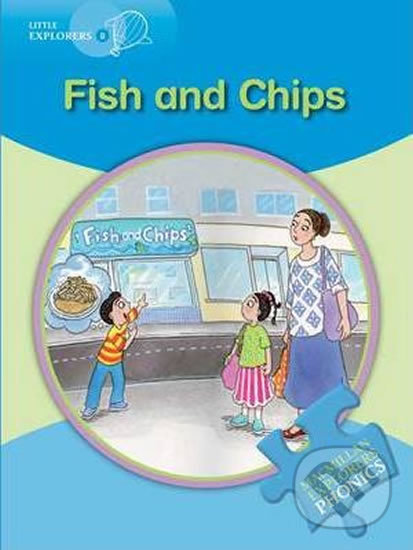 Kniha: Little Explorers B Phonic: Fish and Chips (Gill Munton). MacMillan, 2011 Kniha: Little Explorers B Phonic: Fish and Chips (Gill Munton). MacMillan, 2011