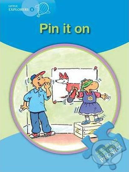 Kniha: Little Explorers B Phonic: Pit it on (Gill Munton). MacMillan, 2011 Kniha: Little Explorers B Phonic: Pit it on (Gill Munton). MacMillan, 2011
