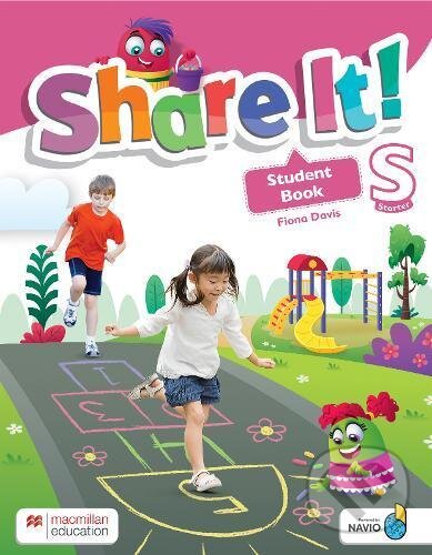 Kniha: Share It! Starter Level: Student Book with Sharebook and Navio App (Fiona Davis). MacMillan, 2020 Kniha: Share It! Starter Level: Student Book with Sharebook and Navio App (Fiona Davis). MacMillan, 2020