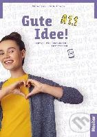 Kniha: Gute Idee! A1.1 (Wilfried Krenn). Max Hueber Verlag, 2021 Kniha: Gute Idee! A1.1 (Wilfried Krenn). Max Hueber Verlag, 2021