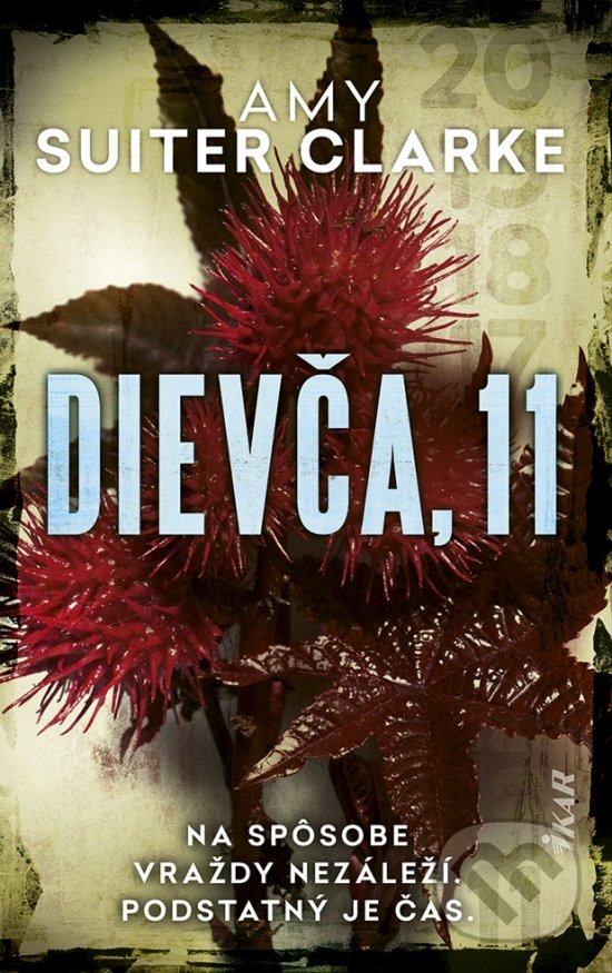 Kniha: Dievča, 11 (Amy Suiter Clarke). Ikar, 2022 Kniha: Dievča, 11 (Amy Suiter Clarke). Ikar, 2022