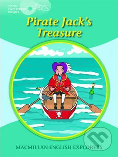 Kniha: Young Explorers 2 Phonic: Pirate Jack´s Treasure (Gill Munton). MacMillan, 2011 Kniha: Young Explorers 2 Phonic: Pirate Jack´s Treasure (Gill Munton). MacMillan, 2011