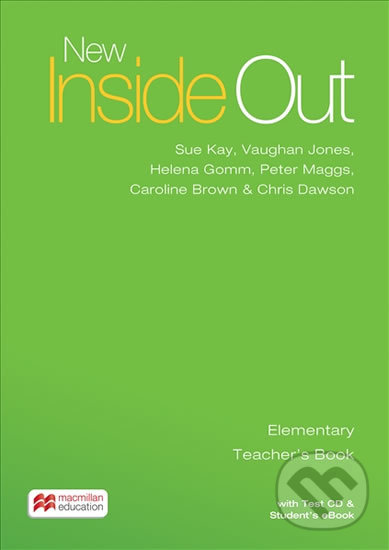 Kniha: New Inside Out Elementary: Teacher´s Book with eBook and Test CD Pack (Sue Kay). MacMillan, 2016 Kniha: New Inside Out Elementary: Teacher´s Book with eBook and Test CD Pack (Sue Kay). MacMillan, 2016