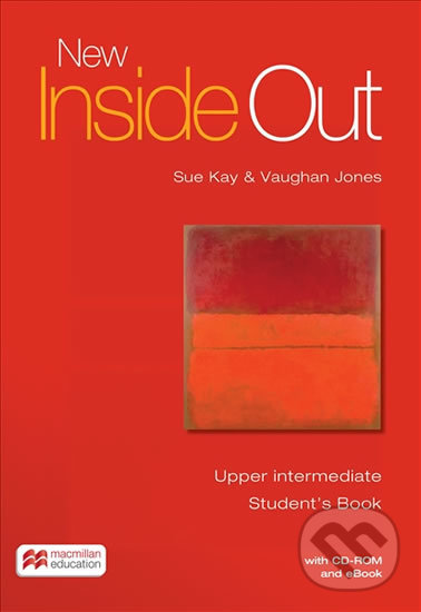 Kniha: New Inside Out Upper Intermediate: Student´s Book with eBook and CD-Rom Pack (Sue Kay). MacMillan, 2016 Kniha: New Inside Out Upper Intermediate: Student´s Book with eBook and CD-Rom Pack (Sue Kay). MacMillan, 2016