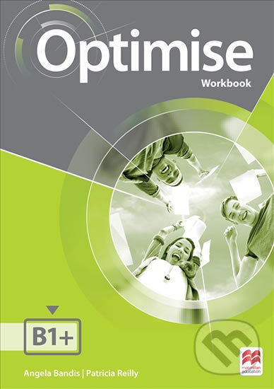 Kniha: Optimise B1+: Workbook without key (Angela Bandis). MacMillan, 2016 Kniha: Optimise B1+: Workbook without key (Angela Bandis). MacMillan, 2016
