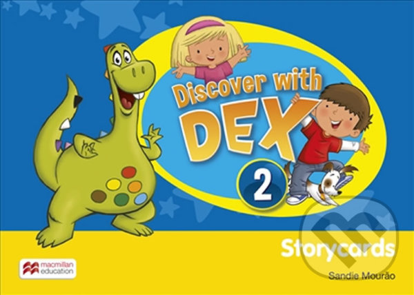 Kniha: Discover with Dex 2: Storycards (Sandie Mourao). MacMillan, 2015 Kniha: Discover with Dex 2: Storycards (Sandie Mourao). MacMillan, 2015