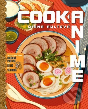 Kniha: Cook anime (Diana Aultová). Zoner Press, 2021 Kniha: Cook anime (Diana Aultová). Zoner Press, 2021
