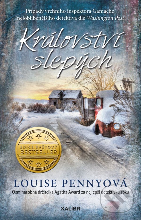 Kniha: Království slepých (Louise Penny). Kalibr, 2022 Kniha: Království slepých (Louise Penny). Kalibr, 2022