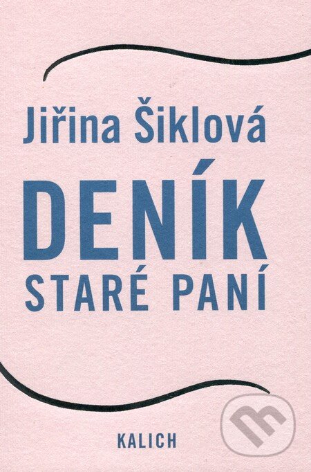 Kniha: Deník staré paní (Jiřina Šiklová). Kalich, 2012 Kniha: Deník staré paní (Jiřina Šiklová). Kalich, 2012