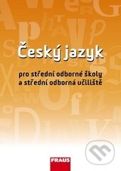 Kniha: Český jazyk pro SOŠ a SOU (Ivo Martinec, Jana Hoffmannová a Jaroslava Ježková). Fraus, 2013 Kniha: Český jazyk pro SOŠ a SOU (Ivo Martinec, Jana Hoffmannová a Jaroslava Ježková). Fraus, 2013