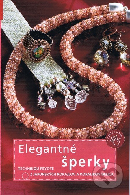 Kniha: Elegantné šperky (Anagram). Anagram, 2012 Kniha: Elegantné šperky (Anagram). Anagram, 2012