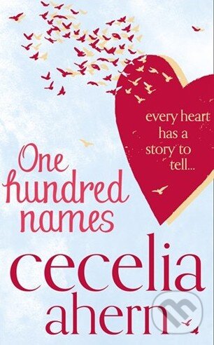 Kniha: One Hundred Names (Cecilia Ahern). HarperCollins, 2013 Kniha: One Hundred Names (Cecilia Ahern). HarperCollins, 2013
